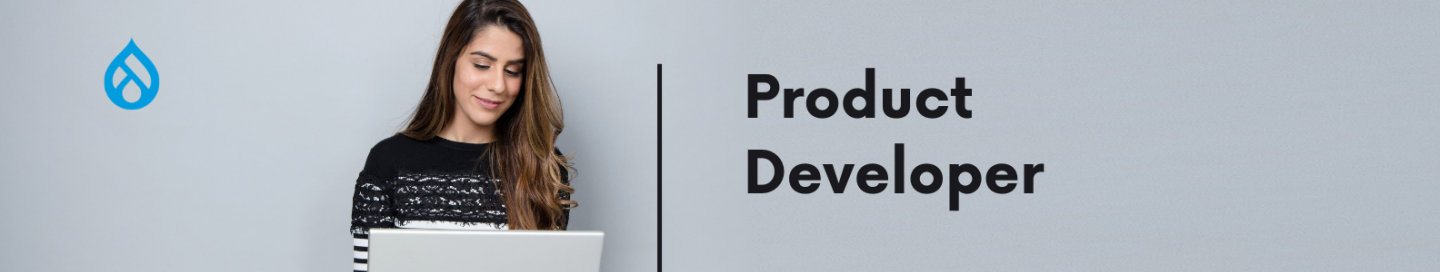 Product developer, drupal architecture